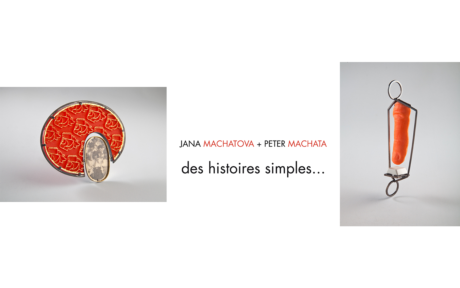 Exposition virtuelle : Jana Machatova + Peter Machata